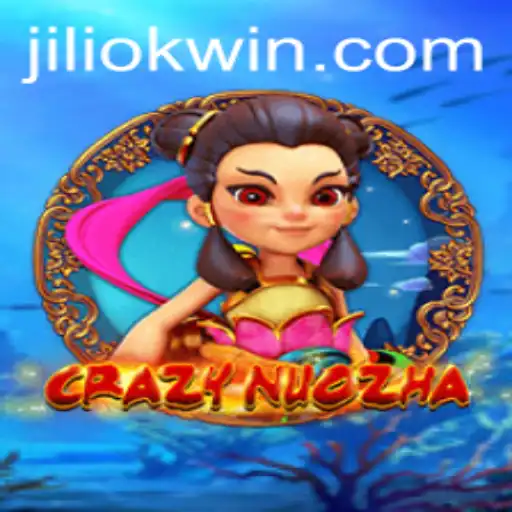 Exploring the World of CrazyNuoZha and the Intriguing Keyword 'jiliok'