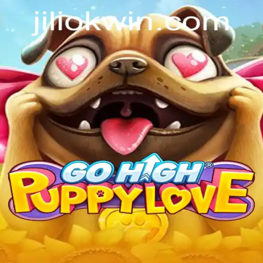 Exploring GoHighPuppyLove: A Delightful Gaming Experience with Jiliok